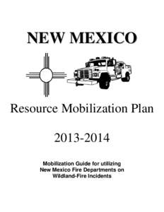 NEW MEXICO  Resource Mobilization Plan[removed]Mobilization Guide for utilizing New Mexico Fire Departments on