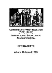 COMMITTEE ON FAMILY RESEARCH (CFR) (RC06) INTERNATIONAL SOCIOLOGICAL ASSOCIATION (ISA)  CFR GAZETTE