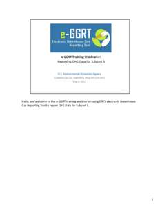 e-GGRT Training Webinar on Reporting GHG Data for Subpart S