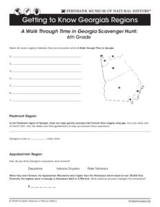 Getting to Know Georgia’s Regions A Walk Through Time in Georgia Scavenger Hunt: 6th Grade Name all seven regions/habitats that you encounter within A Walk through Time in Georgia. 4