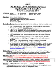 HAPPI  9th Annual City Championship Meet High School Swim & Diving Meet Saturday, January 26, 2013 Schedule: Diving: