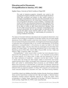 Education and its Discontents: OverqualiÞcation in America, Stephen Vaisey, University of North Carolina at Chapel Hill The study of education-occupation mismatch, once central to the sociological investigatio