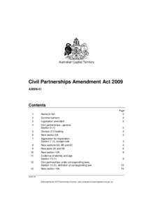 Australian Capital Territory  Civil Partnerships Amendment Act 2009 A2009-41  Contents