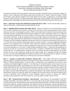 The Board of Trustees of the Peace Officers’ Retirement, Accident & Disability System convened on November 15, 2010, at 2:00 p