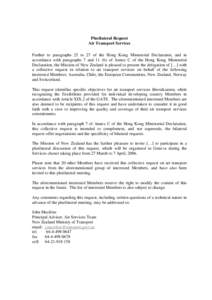 Plurilateral Request Air Transport Services Further to paragraphs 25 to 27 of the Hong Kong Ministerial Declaration, and in accordance with paragraphs 7 and 11 (b) of Annex C of the Hong Kong Ministerial Declaration, the