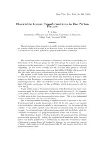 from Phys. Rev. Lett. 63, Observable Gauge Transformations in the Parton Picture Y. S. Kim Department of Physics and Astronomy, University of Maryland,