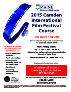 2015 Camden International Film Festival Course Three credits • Fall 2015 This course can be taken as any one of the following designators: