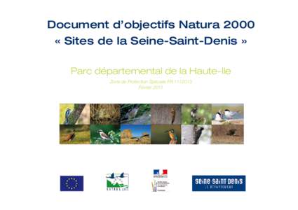 Document d’objectifs Natura 2000 « Sites de la Seine-Saint-Denis » Parc départemental de la Haute-Ile Zone de Protection Spéciale FRFévrier 2011
