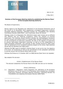 EBA DCMay 2011 Decision of the European Banking Authority establishing the Review Panel of the European Banking Authority The Board of Supervisors,