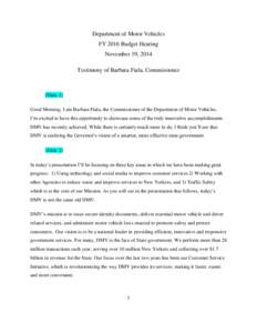 Department of Motor Vehicles FY 2016 Budget Hearing November 19, 2014 Testimony of Barbara Fiala, Commissioner  (Slide 1)