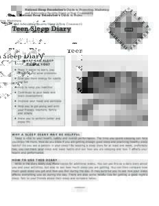 National Sleep Foundation’s Guide to Promoting, Marketing and Advocating Healthy Sleep in Your Community Teen Sleep Diary  WHAT CAN SLEEP