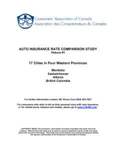 AUTO INSURANCE RATE COMPARISON STUDY Release #3 17 Cities In Four Western Provinces Manitoba Saskatchewan