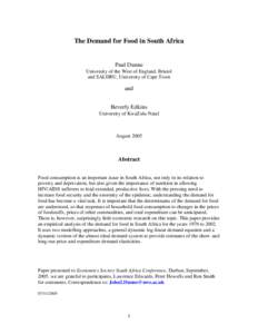 This study estimates a demand for food equation for South Africa, 1970 – 2002