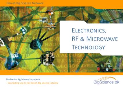 Danish Big Science Network  Electronics, RF & Microwave Technology