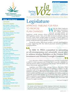 IN THIS ISSUE LEGISL ATURE APPROVES TIMELINE 1 LETTER FROM THE BOARD CHAIR 3 GERALD CHAVEZ, PATRICIA FRENCH, ROMAN JIMENEZ ELECTED