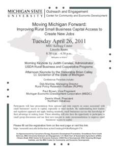 Outreach and Engagement Center for Community and Economic Development Moving Michigan Forward:  Improving Rural Small Business Capital Access to