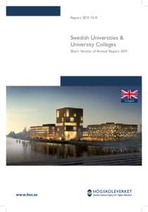 Report 2011:15 R  Swedish Universities & University Colleges. Short Version of Annual Report 2011 Swedish Universities & University Colleges