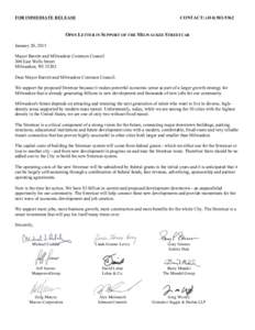FOR IMMEDIATE RELEASE  CONTACT: (OPEN LETTER IN SUPPORT OF THE MILWAUKEE STREETCAR January 20, 2015