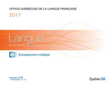 OFFICE QUÉBÉCOIS DE LA LANGUE FRANÇAISELangue et éducation au Québec