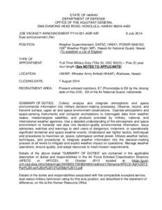 STATE OF HAWAII DEPARTMENT OF DEFENSE OFFICE OF THE ADJUTANT GENERAL 3949 DIAMOND HEAD ROAD, HONOLULU, HAWAII[removed]JOB VACANCY ANNOUNCEMENT FY14-021-AGR-AIR Dual announcement (No)