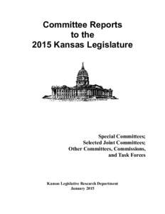 Committee Reports to the 2015 Kansas Legislature