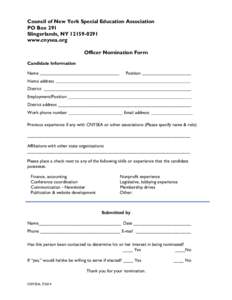 Council of New York Special Education Association PO Box 291 Slingerlands, NY[removed]www.cnysea.org Officer Nomination Form Candidate Information