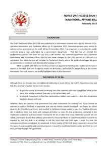 NOTES ON THE 2013 DRAFT TRADITIONAL AFFAIRS BILL February 2015 BACKGROUND The Draft Traditional Affairs Bill (TAB) was published in a Government Gazette notice by the Minister of Cooperative Governance and Traditional Af