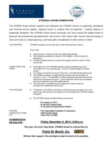 ATHENA AWARD NOMINATION The ATHENA Award actively supports and celebrates the ATHENA mission of supporting, developing and honoring women leaders, inspiring women to achieve their full potential – creating balance i