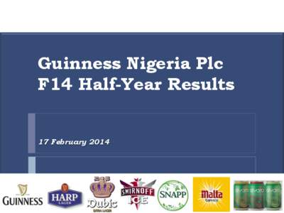 Guinness Nigeria Plc F14 Half-Year Results 17 February 2014 Agenda d