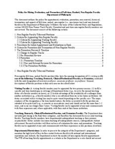 Policy for Hiring, Evaluation, and Promotion of Full-time, Ranked, Non-Regular Faculty Department of Philosophy This document outlines the policy for appointment, evaluation, promotion, non-renewal, dismissal, terminatio