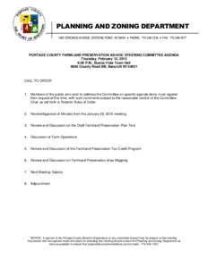 PLANNING AND ZONING DEPARTMENT 1462 STRONGS AVENUE, STEVENS POINT, WI 54481  PHONE:   FAX: PORTAGE COUNTY FARMLAND PRESERVATION AD-HOC STEERING COMMITTEE AGENDA Thursday, February 12, 2015 