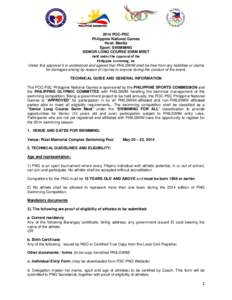 2014 POC-PSC Philippine National Games Host: Manila Sport: SWIMMING SENIOR LONG COURSE SWIM MEET Held under the Approval of the