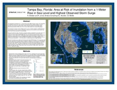 Tampa Bay, Florida: Area at Risk of Inundation from a 1-Meter Rise in Sea Level and Highest Observed Storm Surge R. Streeter and R. Jones, Stratus Consulting Inc., Boulder, CO[removed]Abstract The map depicts vulnerability