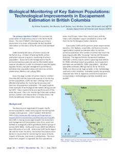 Biological Monitoring of Key Salmon Populations: Technological Improvements in Escapement Estimation in British Columbia By Arlene Tompkins, Keri Benner, Scott Decker, Ivan Winther, Carmen McConnell, and Jeff Till Canada