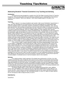 Addressing Students’ Financial Constraints in my Teaching and Advising Introduction This teaching tip was prompted by a question from the Ohio State University Center for Teaching Excellence: “We are curious about ho