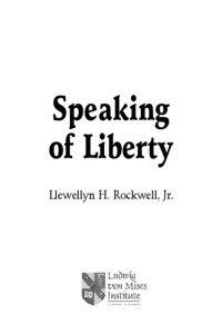 Austrian nobility / Conservatism in the United States / Paleolibertarianism / Sociology books / Lew Rockwell / Ludwig von Mises / Murray Rothbard / Von Mises / Austrian School / Libertarianism / Political philosophy / Anarcho-capitalists