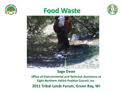 Food Waste  Sage Deon Office of Environmental and Technical Assistance at Eight Northern Indian Pueblos Council, Inc.