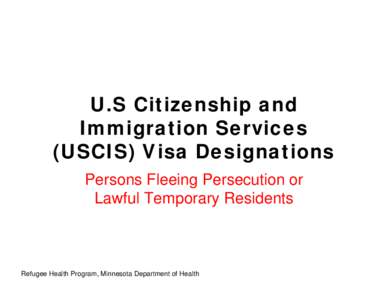 United States Citizenship and Immigration Services (USCIS) Visa Designations  - Minnesota Dept. of Health