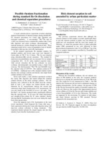 Goldschmidt Conference Abstracts  Possible rhenium fractionation during standard Re-Os dissolution and chemical separation procedures A. ZIMMERMAN1, S. GEORGIEV1,2, G. YANG1,