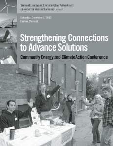 2  |  2013 Community Energy and Climate Action Conference  Vermont Energy & Climate Action Network (VECAN) is a network of organizations working to help start, ­support and strengthen town energy and climate action