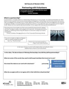 Girl Scouts of Western Ohio  Partnering with Volunteers Partnering is the quickest, most effective way to re-engineer a business. Curtis E. Sahakian
