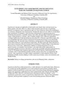 AFTA 2005 Conference Proceedings  ECOFARMING AND AGROFORESTRY FOR SELF-RELIANCE: Small-scale, Sustainable Growing Practices in Russia Leonid Sharashkin and Michael Gold, University of Missouri Center for Agroforestry, Un