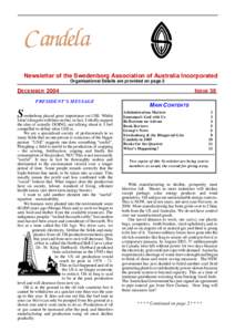 Candela Newsletter of the Swedenborg Association of Australia Incorporated Organisational Details are provided on page 2 DECEMBER 2004 PRESIDENT’S MESSAGE