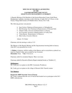 MINUTES OF THE REGULAR MEETING OF THE EASTERN RENSSELAER COUNTY SOLID WASTE MANAGEMENT AUTHORITY A Regular Meeting of the Members of the Eastern Rensselaer County Solid Waste Management Authority took place on the 22nd d