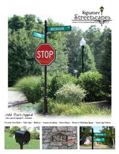 Add Curb Appeal with upscale signage & amenities