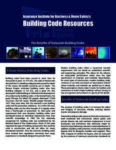 Insurance Institute for Business & Home Safety’s  Building Code Resources The Benefits of Statewide Building Codes  A Short History of Building Codes
