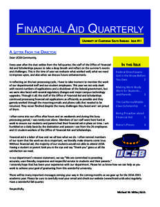 Financial Aid Quarterly University of California Santa Barbara Issue #11 A Letter From the Director: Dear UCSB Community, Every year after the dust settles from the Fall quarter, the staff of the Office of Financial