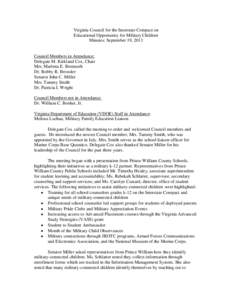 Virginia Council for the Interstate Compact on Educational Opportunity for Military Children Minutes: September 19, 2013 Council Members in Attendance: Delegate M. Kirkland Cox, Chair