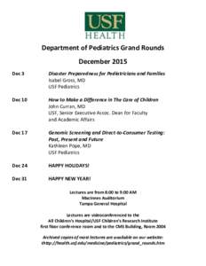 Department of Pediatrics Grand Rounds December 2015 Dec 3 Disaster Preparedness for Pediatricians and Families Isabel Gross, MD