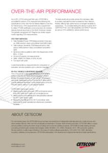 OVER-THE-AIR PERFORMANCE As a CATL (CTIA Authorized Test Lab), CETECOM is accredited to perform OTA measurements following the specifications of the Test Plan for Mobile Stations Over-theAir Performance. OTA measurements